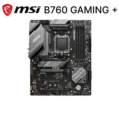 MSI B760 GAMING PLUS WIFI DDR5